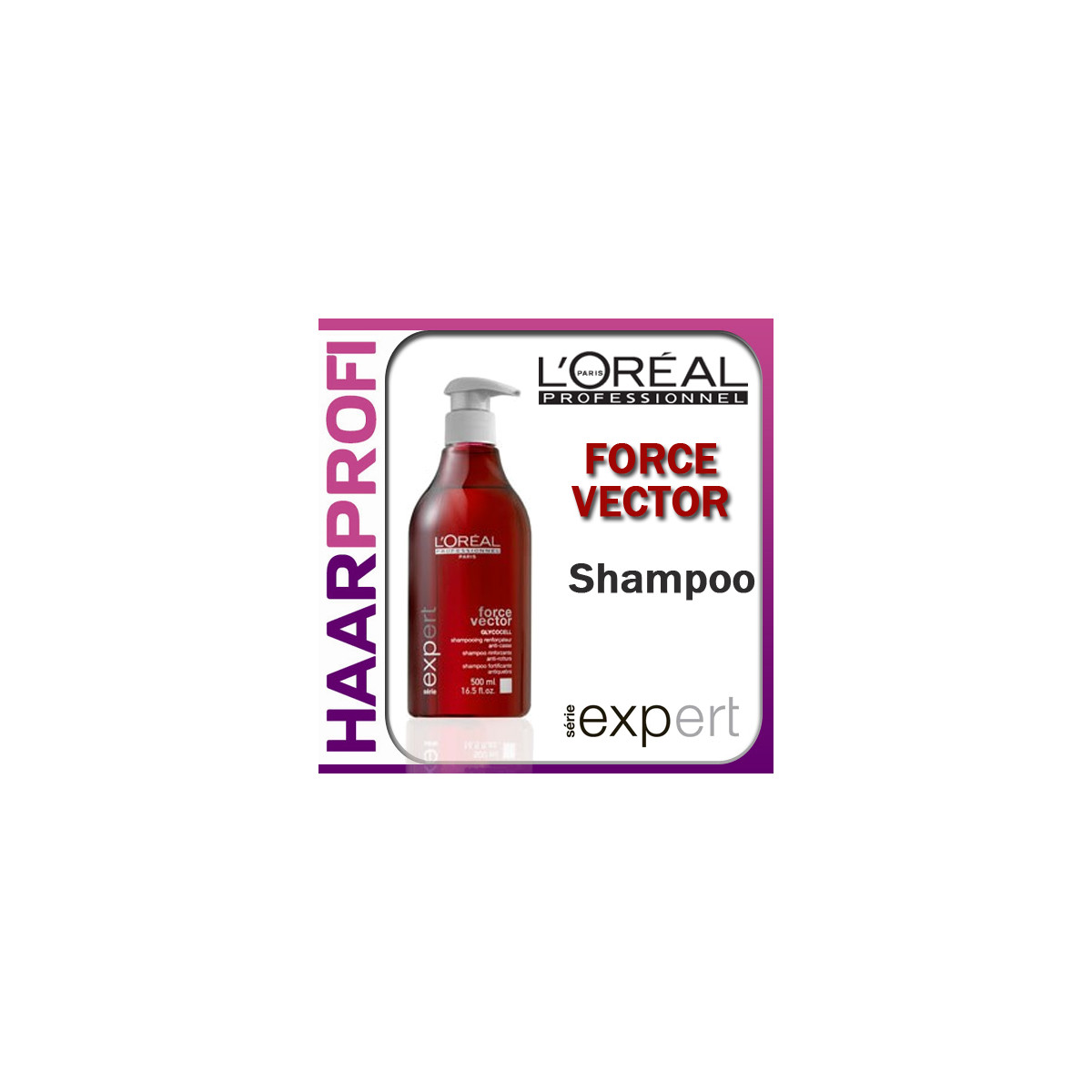 Loreal Serie Expert Force Vetcor Shampoo 500ml
